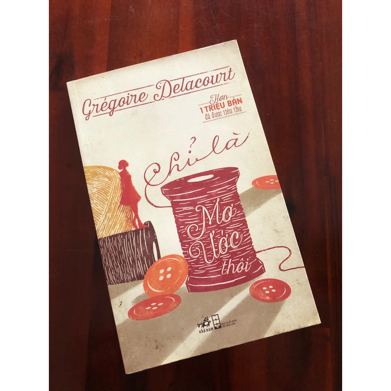 Chỉ là ước mơ thôi - Gregoire Delacourt 358573