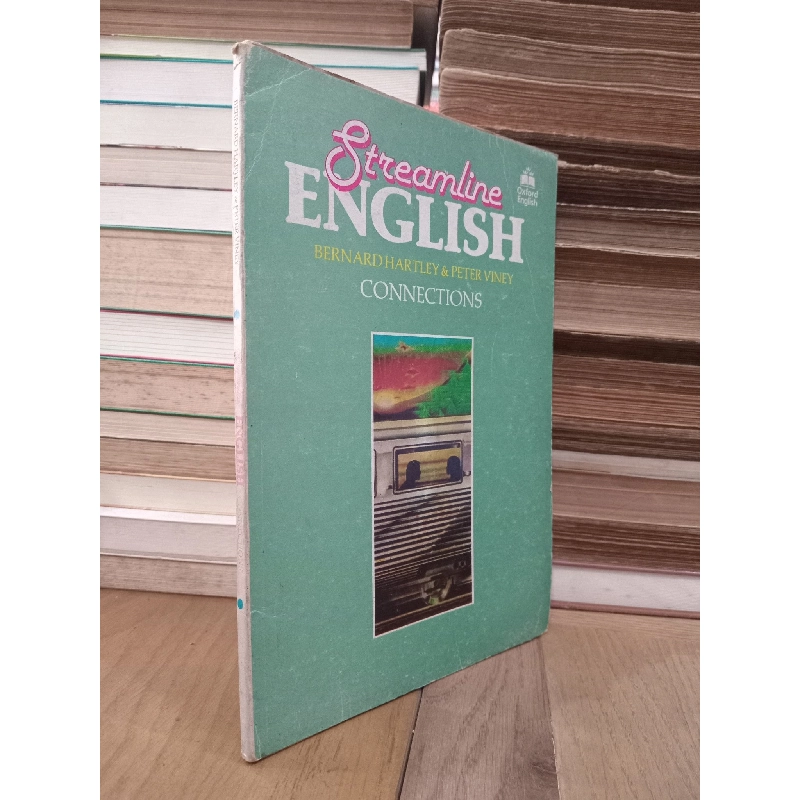 Streamline English: Connections - Bernard Hartley & Peter Viney (Oxford English) 781785