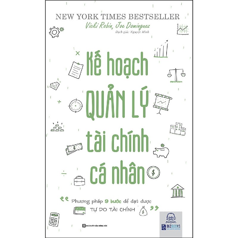 Kế Hoạch Quản Lý Tài Chính Cá Nhân - Phương Pháp 9 Bước Để Đạt Được Tự Do Tài Chính - Vicki Robin, Joe Dominguez 143720