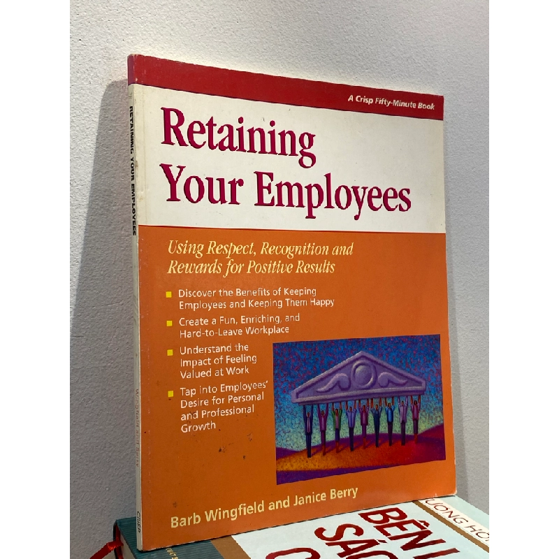 Retaining Your Employees - Barb Wingfield & Janice Berry 452115