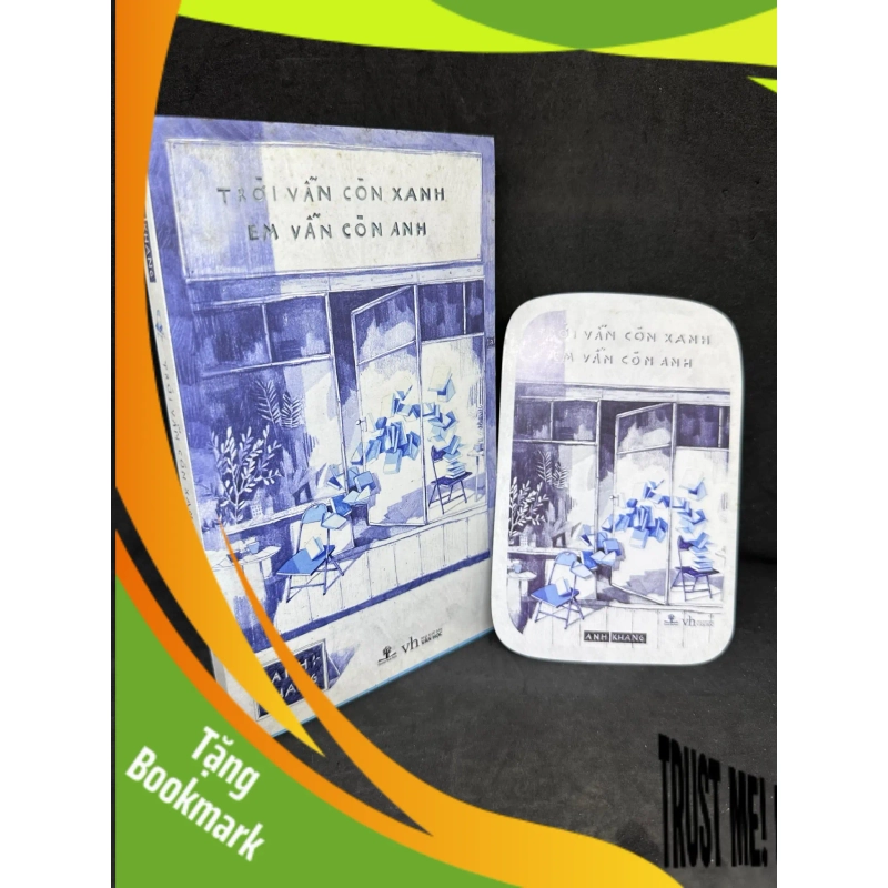 (TẶNG BOOKMARK) Trời Vẫn Còn Xanh, Em Vẫn Còn Anh, Anh Khang, 2017, Mới 60% (Ố Vàng) RBK270325 954670
