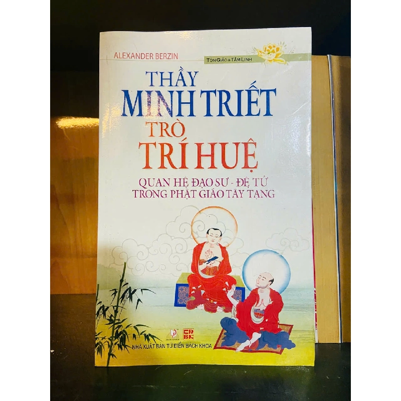 Thầy Minh Triết trò Trí Huệ / Alexander Berzin Sách tôn giáo - tâm linh VAVO3101 Blogmeo040226 794926