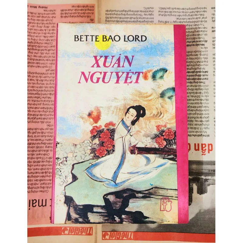 Tiểu thuyết XUÂN NGUYỆT (580 trang) - nhà văn Bette Bao Lord 993060