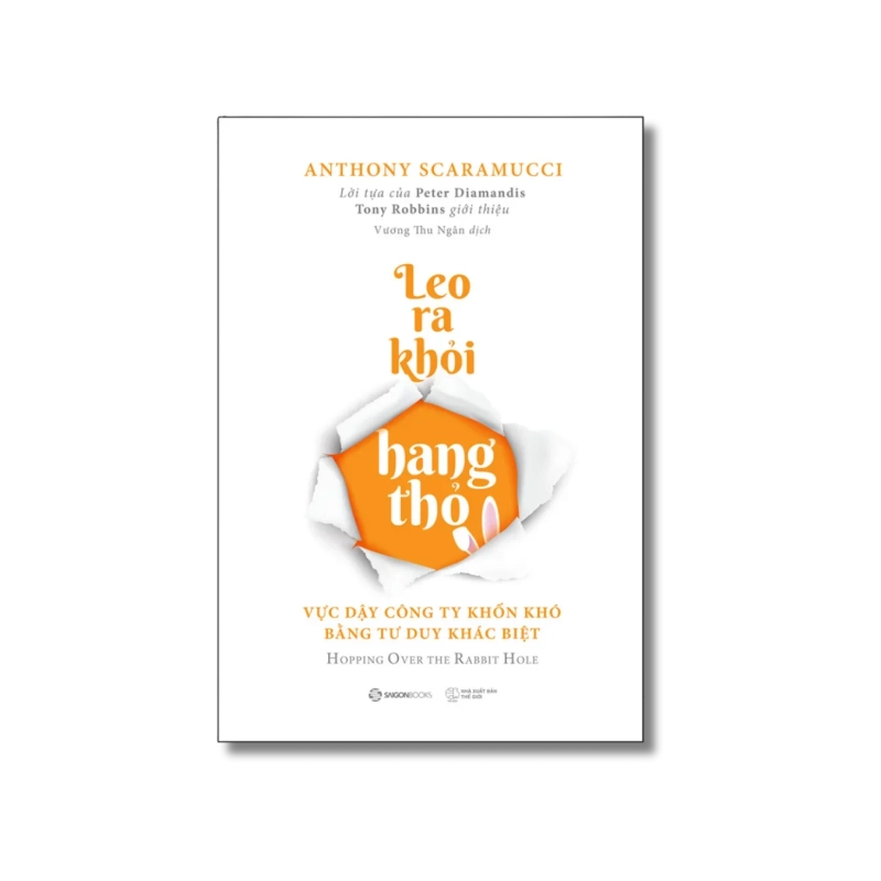 Leo ra khỏi hang thỏ - Vực dậy công ty khốn khó bằng tư duy khác biệt - Anthony Scaramucci 725054