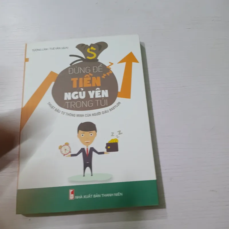 Sách kỹ năng làm giàu Đừng để tiền ngủ yên trong túi 731727