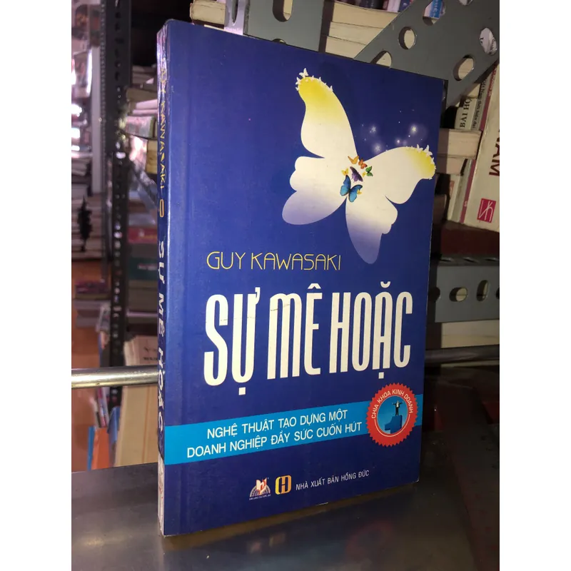 Sự mê hoặc - Nghê thuật tạo dựng một doanh nghiệp đầy sức cuốn hút  714025