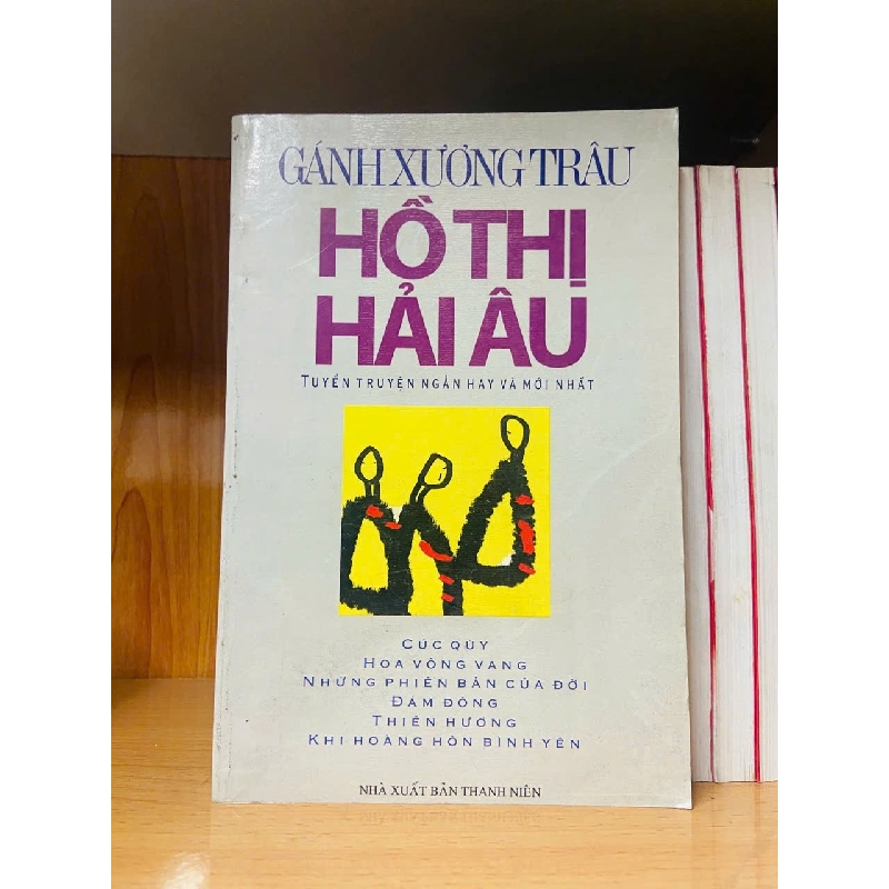 Gánh xương trâu - Hồ Thị Hải Âu - VĂN HỌC - VAVO2911-243 921540