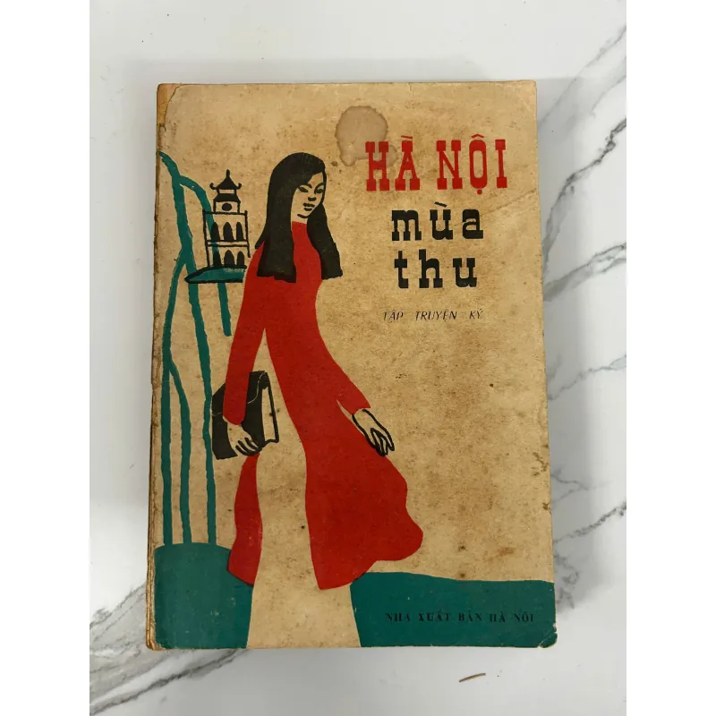 Hà Nội mùa thu - Nhiều tác giả (Tập truyện ký) 781195