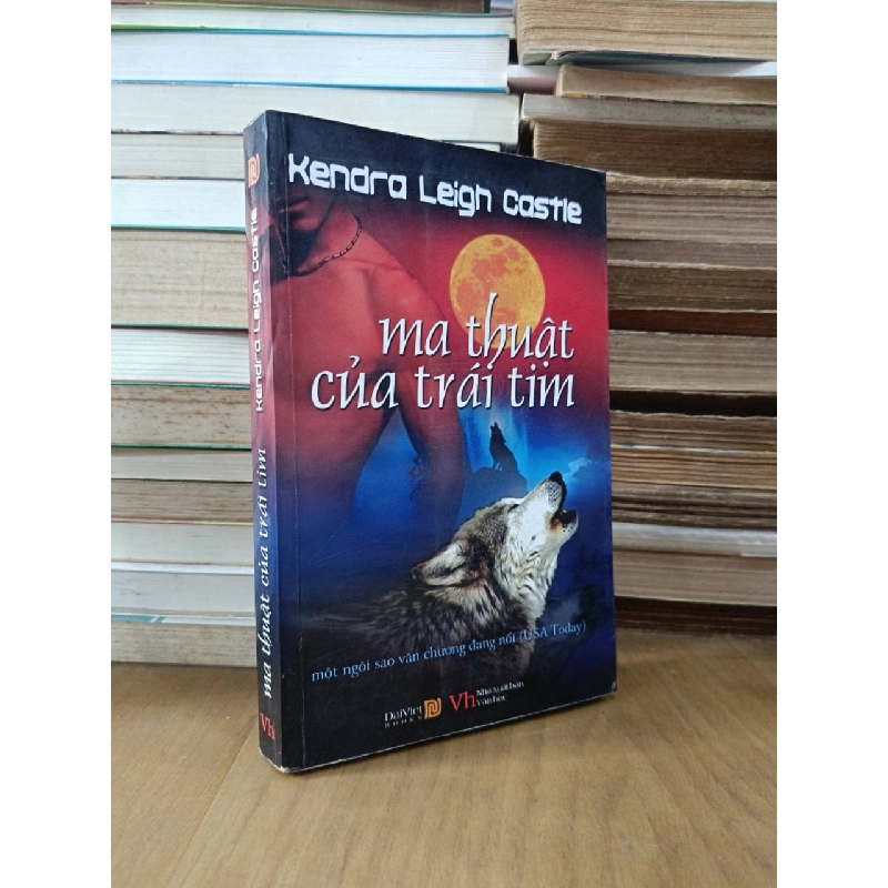 Ma thuật của trái tim - Kendra Leigh Castle (Thanh Vân dịch) 1013126