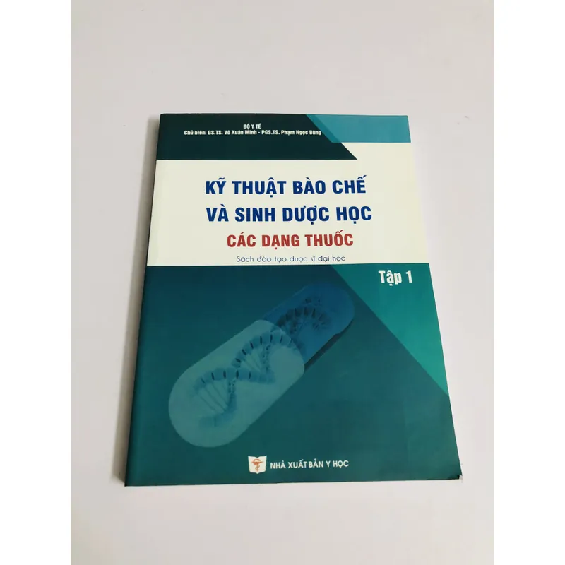 KỸ THUẬT BÀO CHẾ VÀ SINH DƯỢC HỌC CÁC DẠNG THUỐC 699306