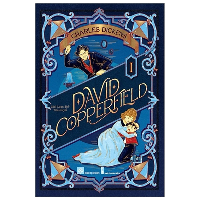 David Copperfield - Tập 1 - Charles Dickens 284198