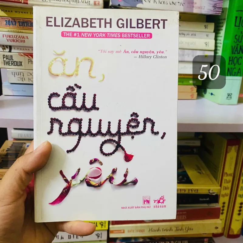 Ăn, Cầu Nguyện, Yêu  -  Elizabeth Gilbert#HATRA 751244