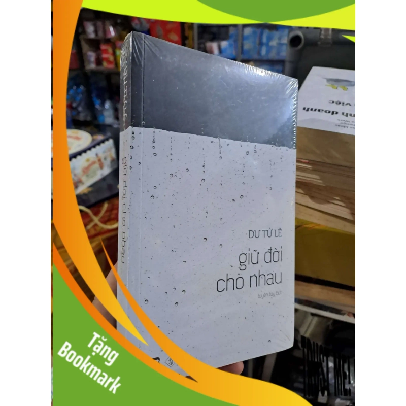 (TẶNG BOOKMARK) Giữ Đời Cho Nhau - Du Tử Lê - mới 90% có seal - VĂN HỌC - RBK3012 944430