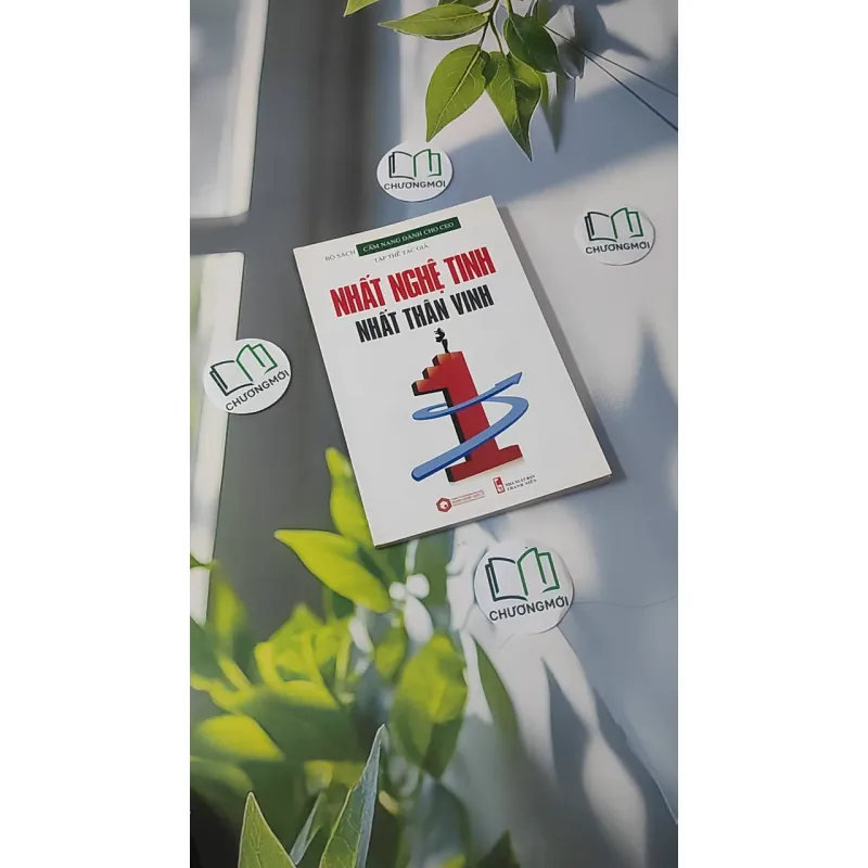 Nhất Nghệ Tinh - Nhất Thân Vinh ( Cẩm nang dành cho CEO) 961149
