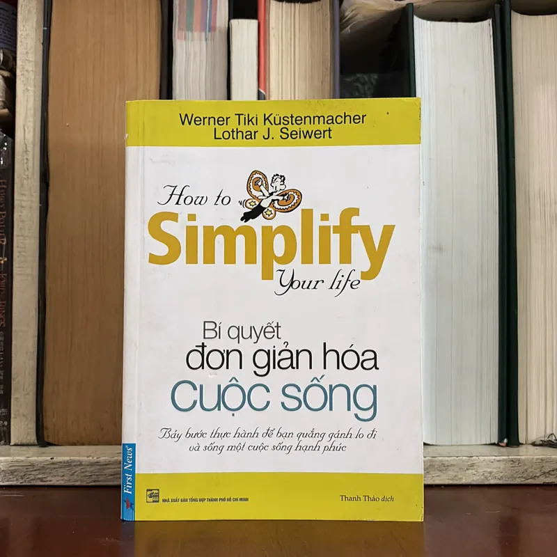 II Sách Kỹ Năng: Bí Quyết Đơn Giản Hoá Cuộc Sống - 2018 591150