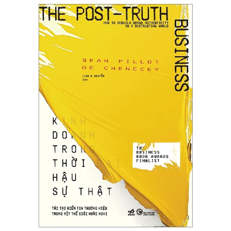 Kinh doanh trong thời đại hậu sự thật - Sean Pillot De Chenecey - 2025 - Quản trị kinh doanh 777446