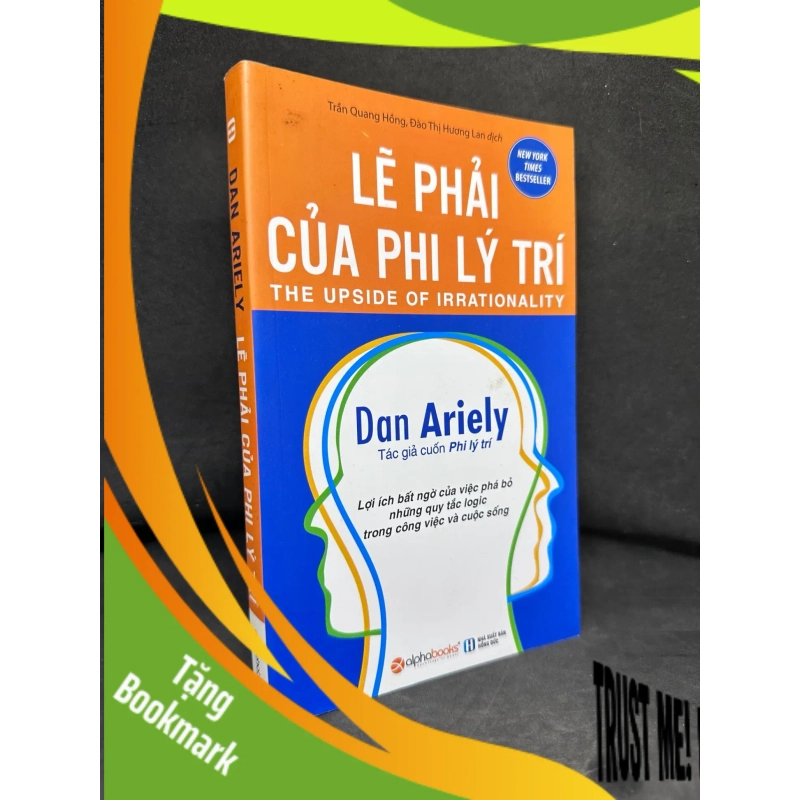 (TẶNG BOOKMARK) Lẽ Phải Của Phi Lý Trí, Dan Ariely, 2016, Mới 80% (Ố Nhẹ) RBK270325 946855