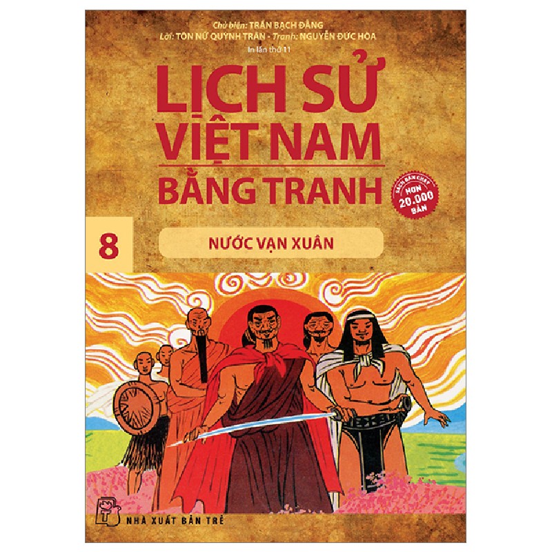 Lịch Sử Việt Nam Bằng Tranh - Tập 8: Nước Vạn Xuân - Trần Bạch Đằng, Tôn Nữ Quỳnh Trân, Nguyễn Đức Hòa 187229