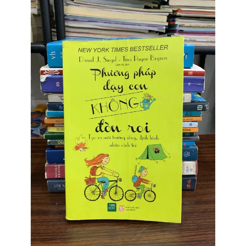 Phương pháp dạy con không đòn roi (bìa vàng) — Daniel J. Siegel & Tina Payne Bryson 576691
