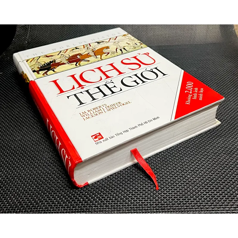 LỊCH SỬ THẾ GIỚI - J.M ROBERTS,  WILLIAM J. DUIKER,  JACKSON J. SPIELVOGEL 1041049