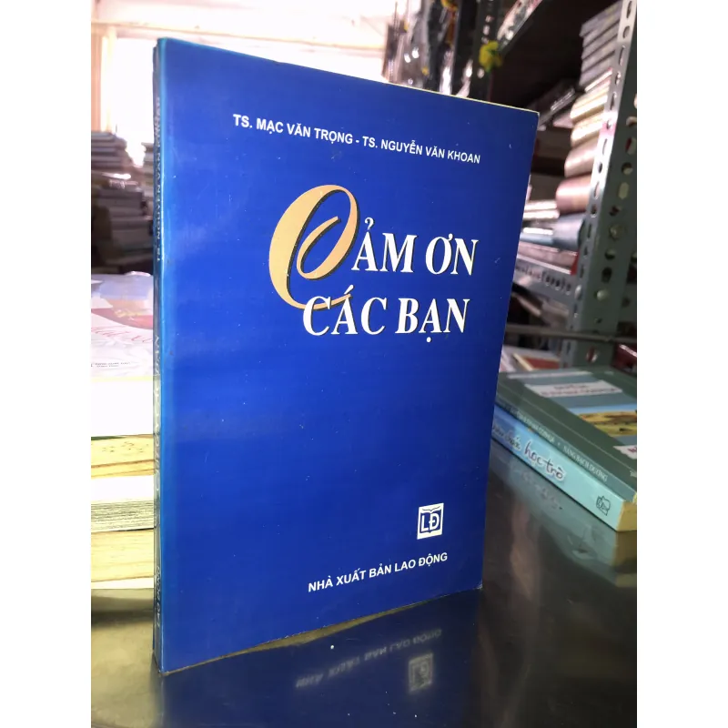 Cảm ơn các bạn - Mạc Văn Trọng - Nguyễn Văn Khoan  1042912