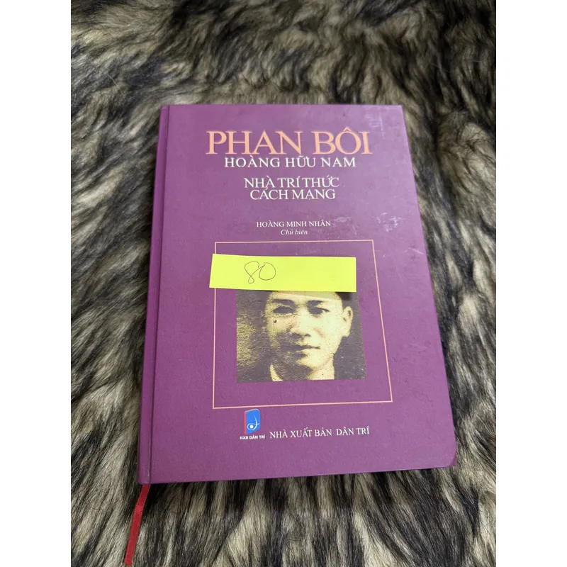 Phan Bôi Hoàng Hữu Nam nhà tri thức cách mạng  600646