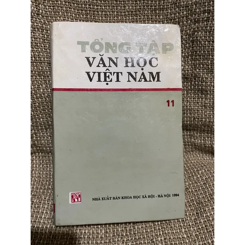 Tổng Tập văn học Việt Nam 11 ; bìa cứng; văn học thế kỷ 19  1035645