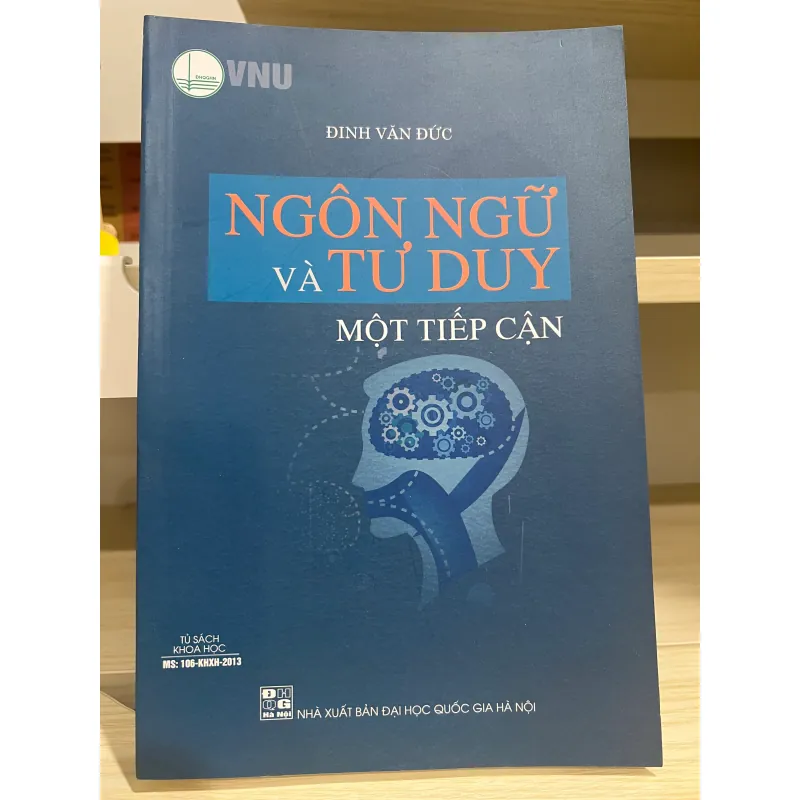 Sách Ngôn Ngữ Và Tư Duy - Một Tiếp Cận của Đình Văn Đức mới 90% 787797
