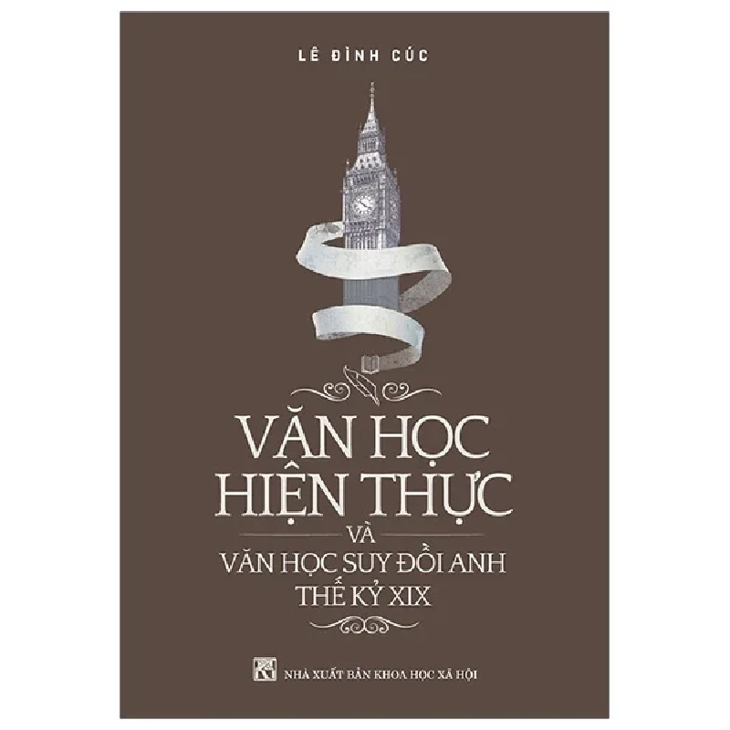 Văn Học Hiện Thực Và Văn Học Suy Đồi Anh Thế Kỷ XIX - Lê Đình Cúc ASB.PO Oreka Blogmeo 230225 390265