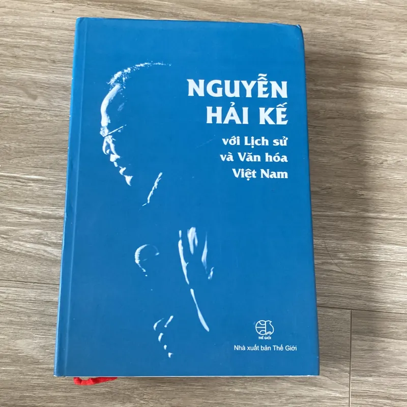 NGUYỄN HẢI KẾ VỚI LỊCH SỬ VÀ VĂN HÓA VIỆT NAM 937360
