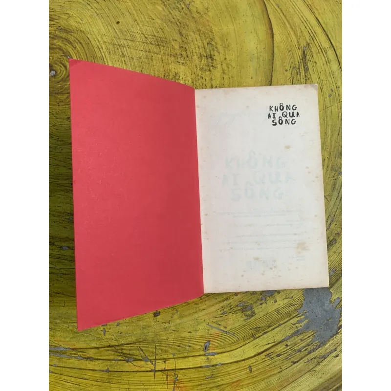 KHÔNG AI QUA SÔNG - NGUYỄN NGỌC TƯ 746155