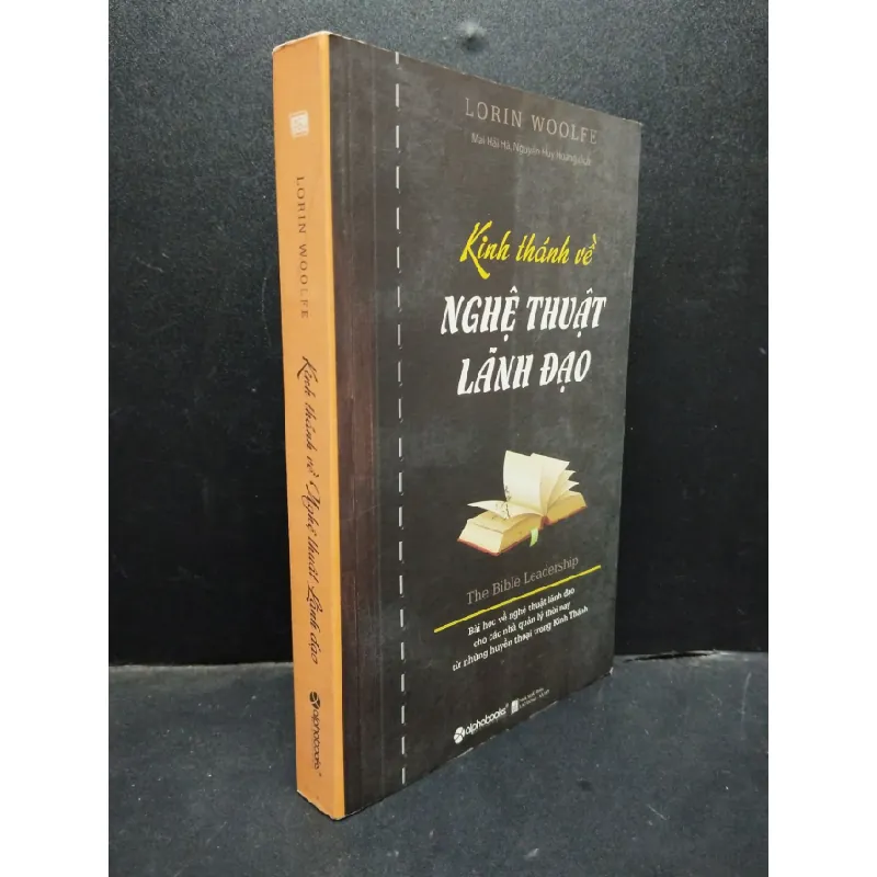 [Sách Cũ SCGR] Kinh Thánh Về Kỹ Thuật Lãnh Đạo Lorin Woolfe 2018 mới 80% có mọc ố nhẹ HCM1405 kỹ năng 681789