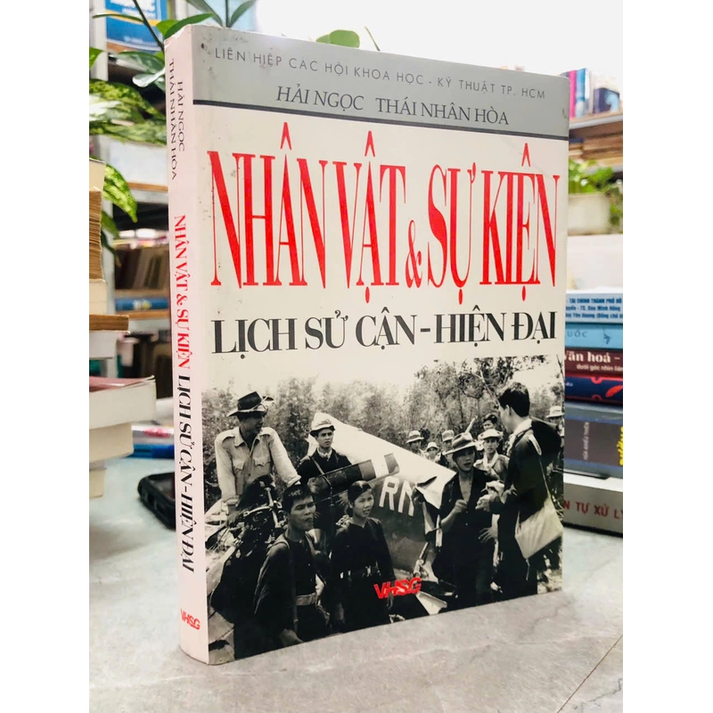 NHÂN VẬT VÀ SỰ KIỆN LỊCH SỬ CẬN-HIỆN ĐẠI - HẢI NGỌC, THÁI NHÂN HÒA 540483