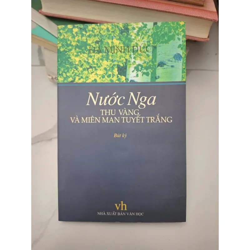 Nước Nga Thu vàng và miên man tuyết trắng - Hà Minh Đức - Bút ký 696424