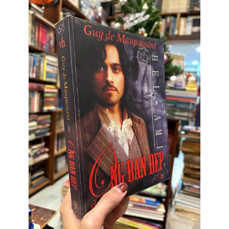 Ông bạn đẹp - Guy de Maupassant 733812