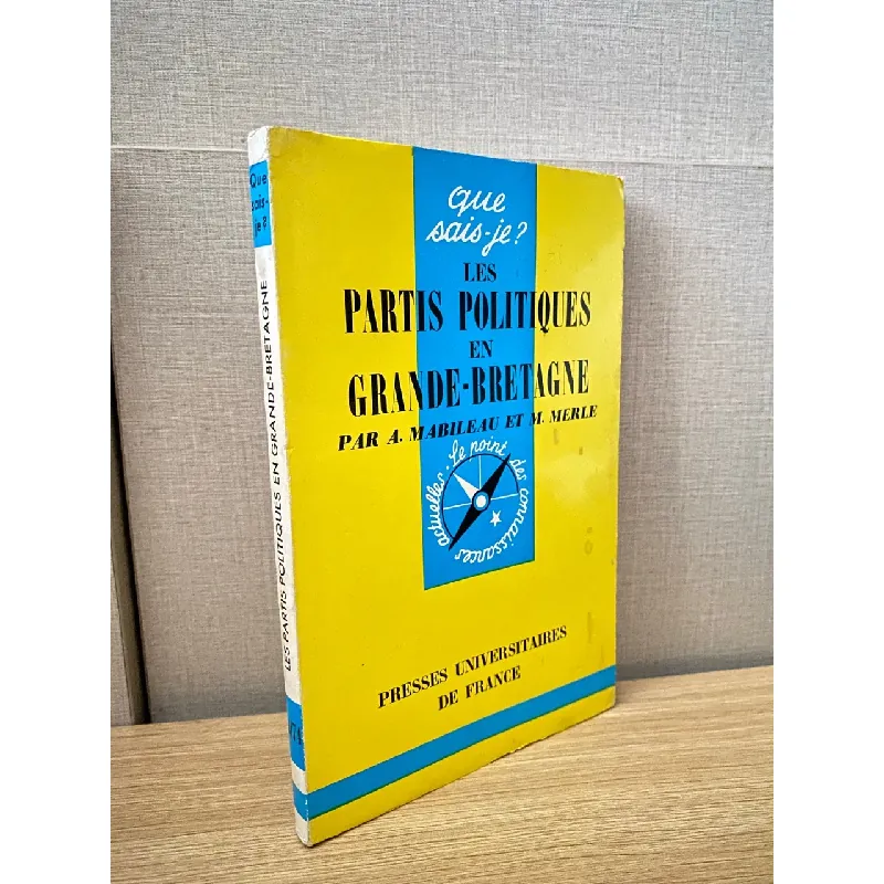 Les Partis Politiques en Grande-Bretagne - M. Mabileau, M. Merle 558130