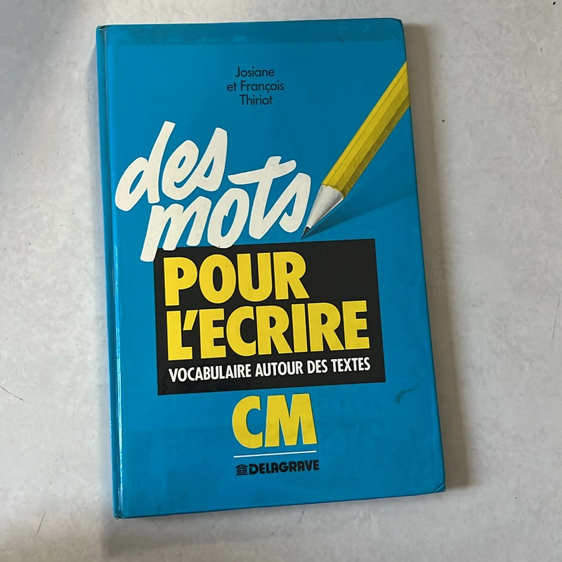 Des mots pour l'écrire. Vocabulaire autour des textes CM 503477