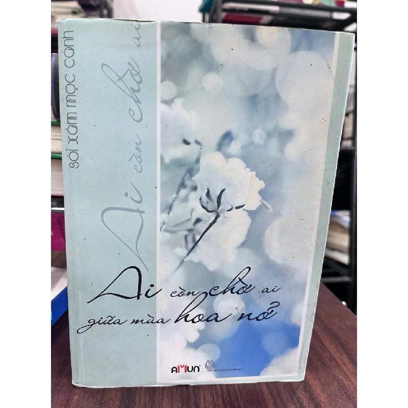 Sói xám đi tìm cành hoa mộc - Nguyễn Nhật Ánh 934401