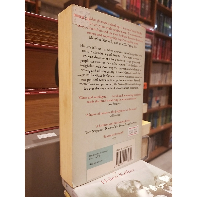 The Wisdom of Crowds : Why the Many Are Smarter Than The Few - James Surowiecki 994905