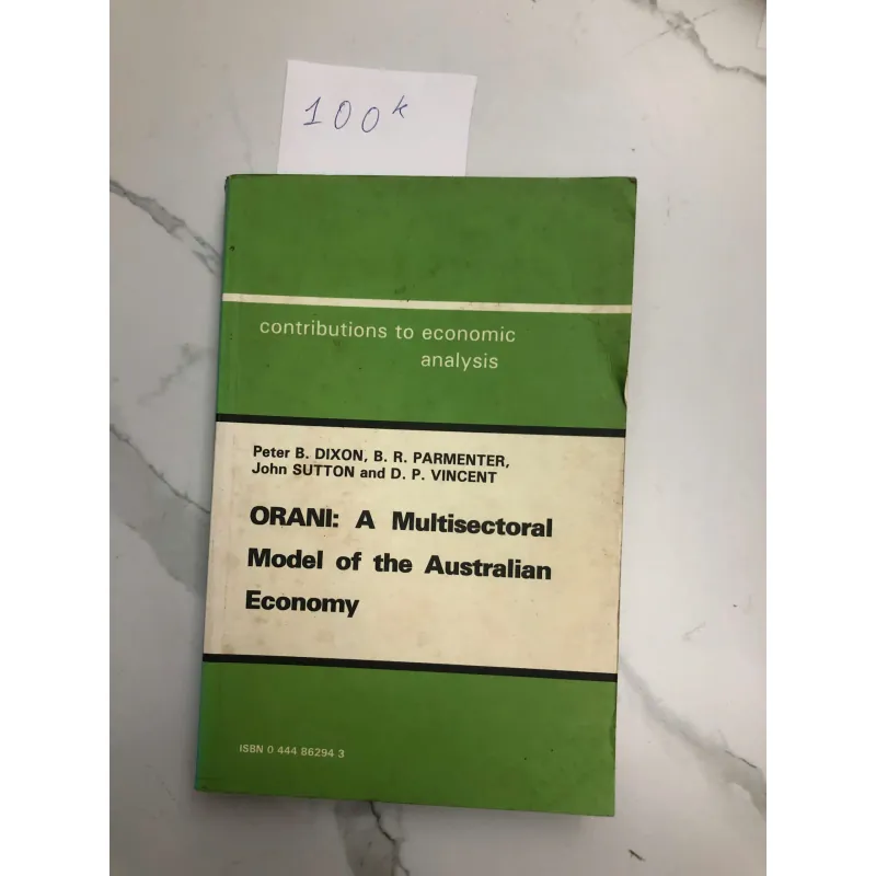 ORANI: A Multisectoral Model of the Australian Economy - Peter B. Dixon và cộng sự 602173