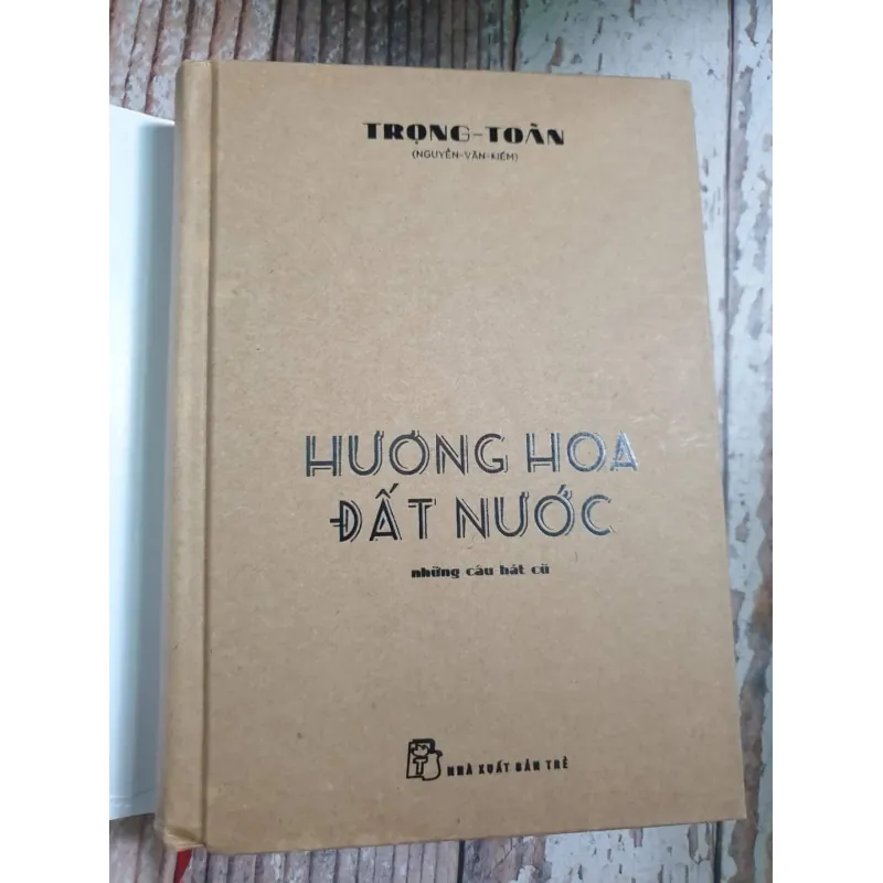 Hương hoa đất nước - Trọng Toàn, bìa cứng  999339
