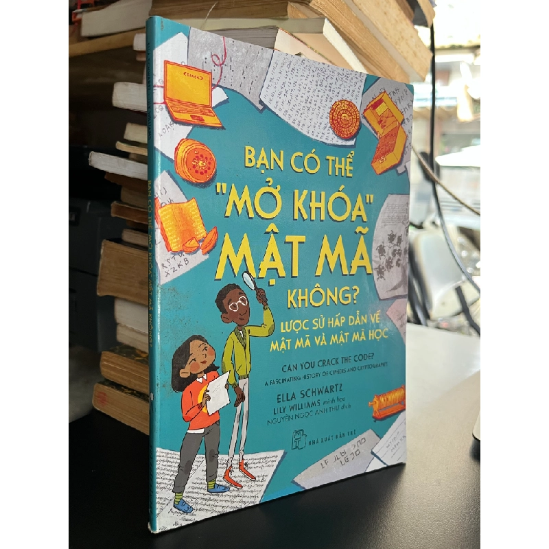 Bạn có thể " mở khoá" mật mã không? - Ella Schwartz & Lily Williams 478219