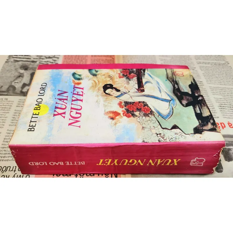 Tiểu thuyết XUÂN NGUYỆT (580 trang) - nhà văn Bette Bao Lord 993060
