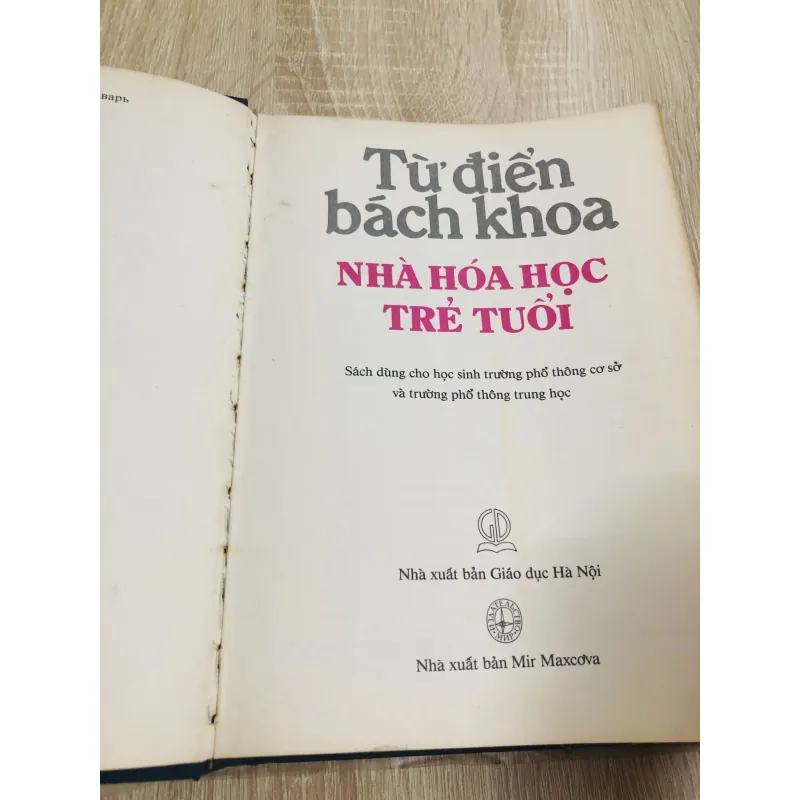 TỪ ĐIỂN BÁCH KHOA NHÀ HOÁ HỌC TRẺ TUỔI 999328