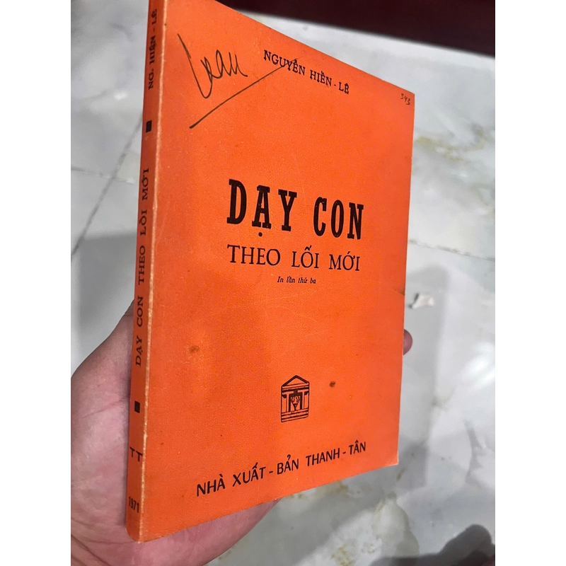 DẠY CON THEO LỐI MỚI (CÓ THỦ BÚT TÁC GIẢ) - NGUYỄN HIẾN LÊ 537315
