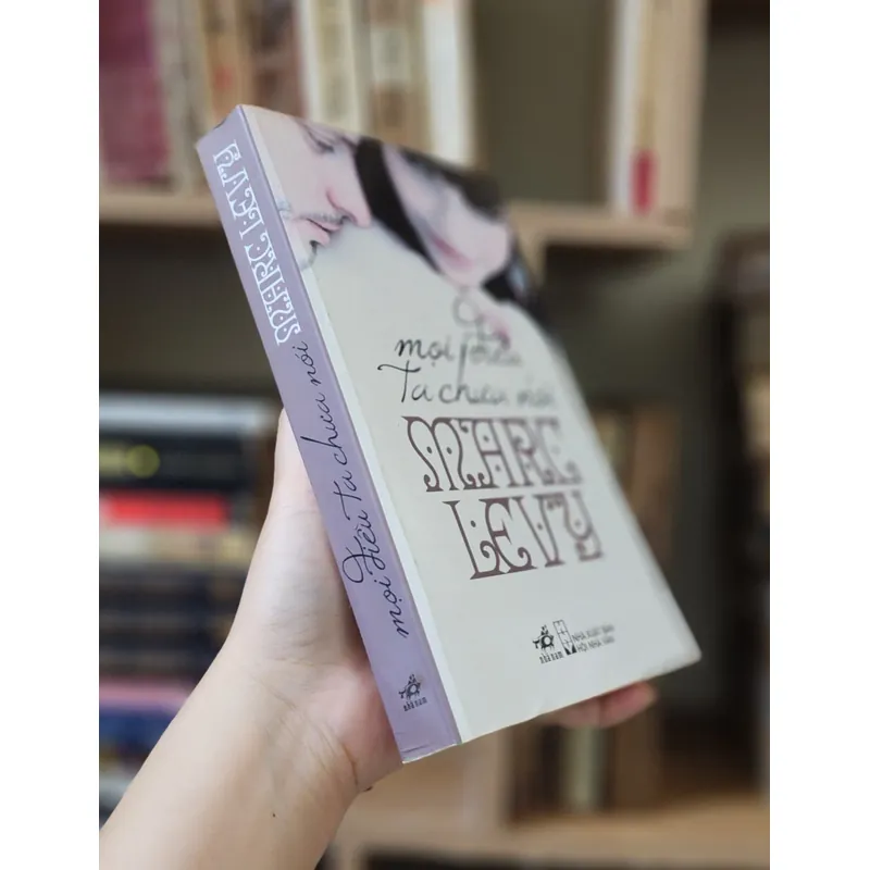 Tiểu thuyết Pháp của Marc Levy: MỌI ĐIỀU TA CHƯA NÓI (2011) 705496
