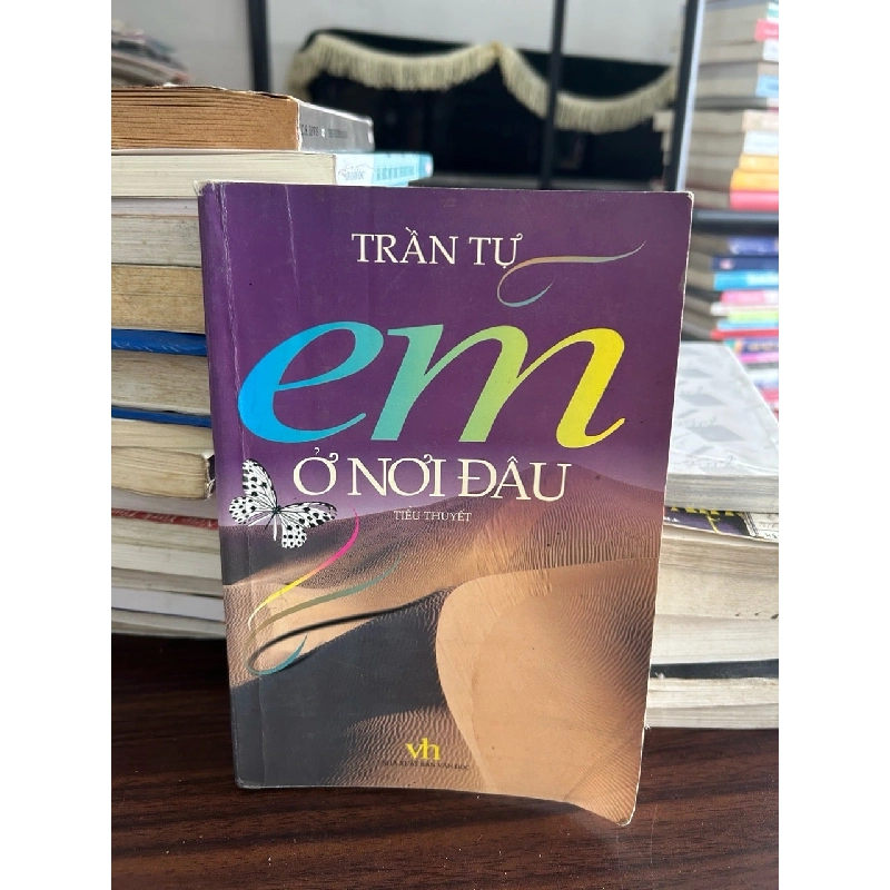 Em ở nơi đâu- Trần Tự 932714