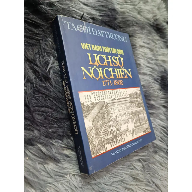 Việt Nam thời Tây Sơn: Lịch sử nội chiến 1771–1802  (Tạ Chí Đại Trường) 700564