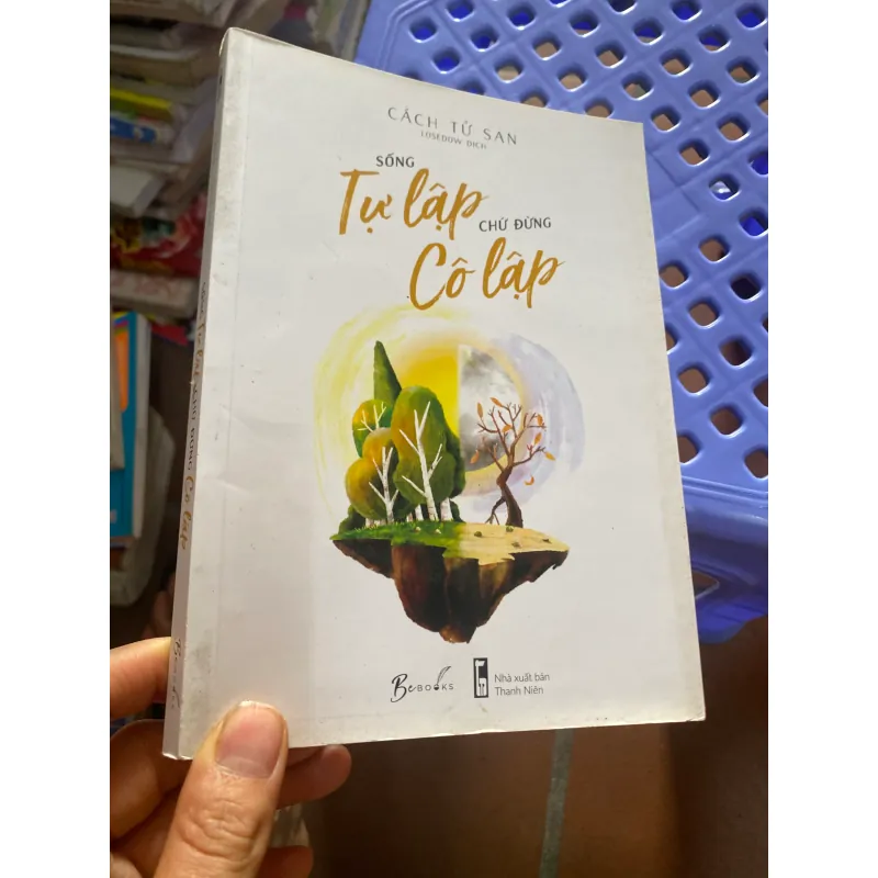 Sách sống tự lập chứ đừng cô lập 309852