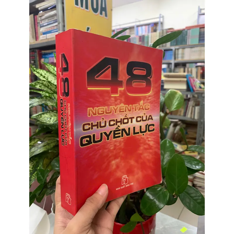 48 NGUYÊN TẮC CHỦ CHỐT CỦA QUYỀN LỰC - NGUYÊN MINH HOÀNG dịch 1068539